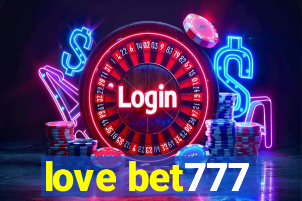 love bet777